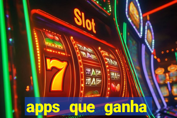 apps que ganha dinheiro jogando